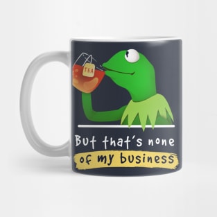 Kermit none of my business Muppet Mug